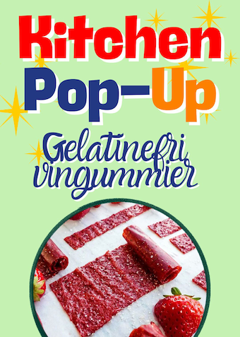 Gelatinefri vingummi lab Kitchen Pop-Up  - Klik for at tilmelde dig